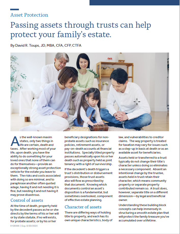 Passing assets through trusts can help protect your family's estate